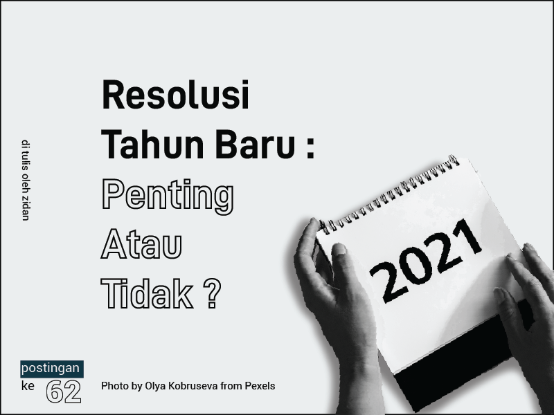 Resolusi Tahun Baru Penting Atau Tidak - Muhzulzidan Blog